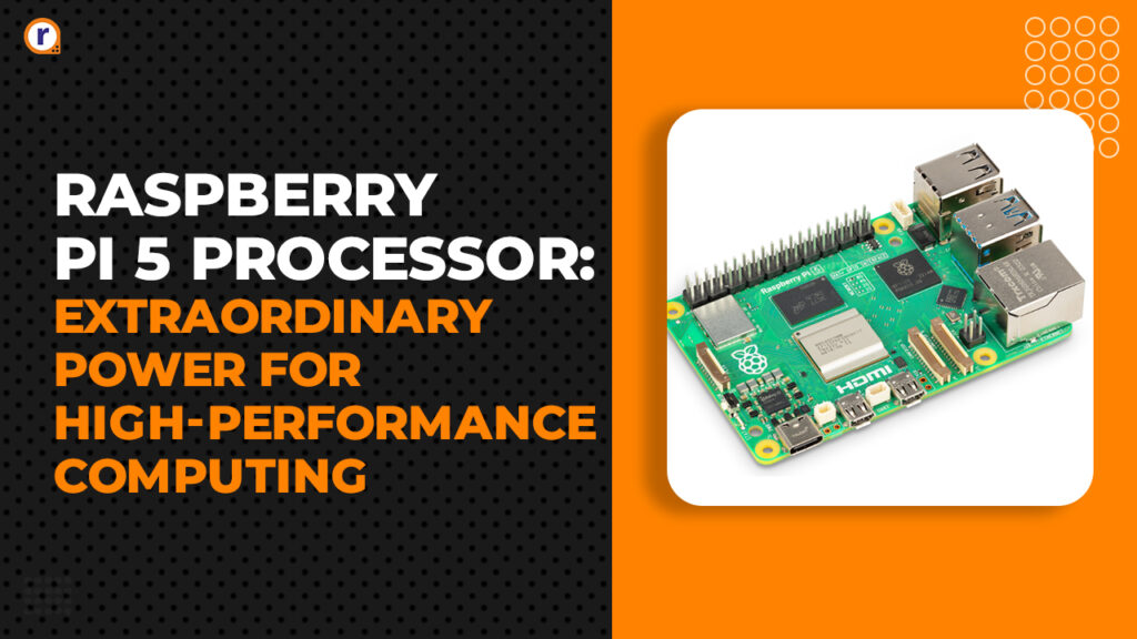 Raspberry Pi 5 Processor